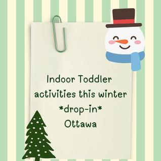Indoor Ottawa activities for toddlers