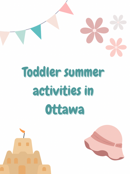 Toddler summer activities in Ottawa