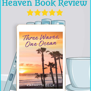 5 stars for Three Waves, One Ocean by Kathryn Beck #romance #womensfiction #newrelease #mustread #giveaway