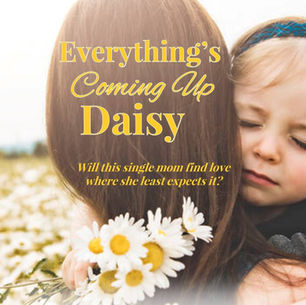 Everything’s Coming Up Daisy by @nfraserauthor is a Spring Break Bookapalooza pick #romance