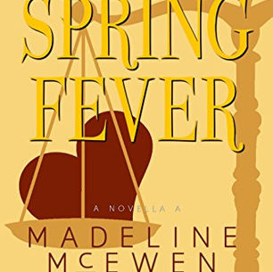 Spring Fever by Madeline McEwen #ChristmasinJulyFete #giveaway #mmromance #eroticcaper