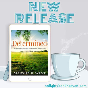 New Release | Determined: A Second Chance Romantic Suspense by Marsha R. West #laterinlife #secondchanceromance #romanticsuspense #bookboost