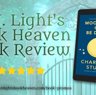 5++ stars for Moonlight Can Be Deadly by Charlotte Stuart #mystery #humorousmystery #bookreview