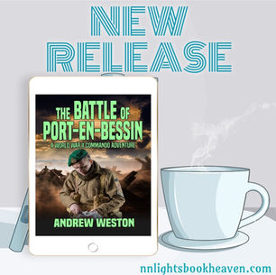 New Release | The Battle of Port-en-Bessin by Andrew Weston #historicalfiction #historicalactionadventure #historicaladventure #warfiction #WWII #bookboost