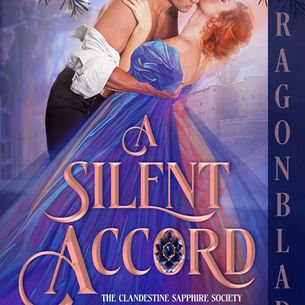 A Silent Accord – Book one of The Clandestine Sapphire Society by Kathy L Wheeler is a Historical Fiction/Romance Event pick #gothicromance #historicalromance #spicyromance #ku #giveaway