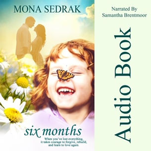 Audiobook Recommendation| Six Months by @AuthorMSedrak #audiobook #audible #womensfiction #bookboost