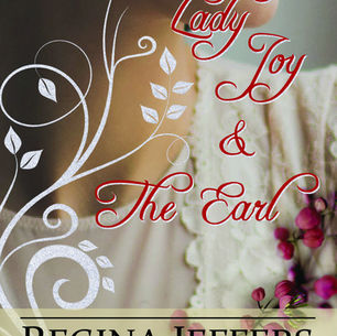 Lady Joy and the Earl by Award-Winning @reginajeffers #ChristmasinJulyFete #giveaway #Regency #histo