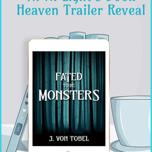 Trailer Reveal | Fated to be Monsters by J. Von Tobel #trailerreveal #booktrailer #watch #video #romantasy #nnlbh