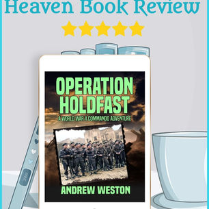 5 stars for Operation Holdfast by Andrew Weston #historicalfiction #historicalactionadventure #warfiction #wwII #bookreview