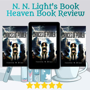 5+ stars for Choices of Power by Ivette N. Diaz #bookreview #yalit #yascifi #teenlit #postapocalyptic #mustread