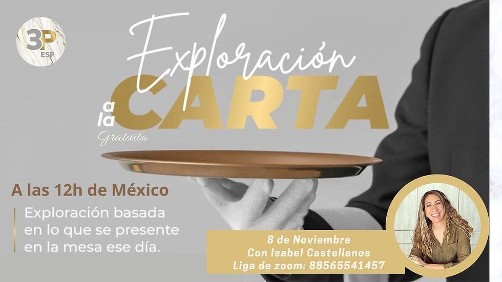 EXPLORACIÓN A LA CARTA, con Isabel Castellanos.