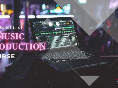 8 Benefits Of A Music Production Course