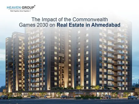 The Impact of the Commonwealth Games 2030 on Real Estate in Ahmedabad