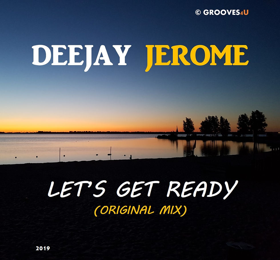 Deejay Jerome - Let's Get Ready (Original Mix)