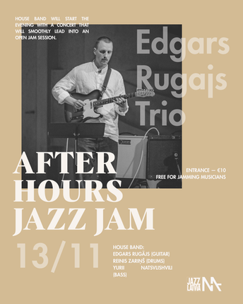 After Hours jam | Edgars Rugajs trio
