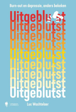 Uitgeblu(t)st: burn-out en depressie, anders bekeken - ghostwriting