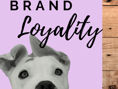 How To Create Brand Loyalty