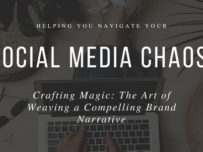 Crafting Magic: The Art of Weaving a Compelling Brand Narrative"