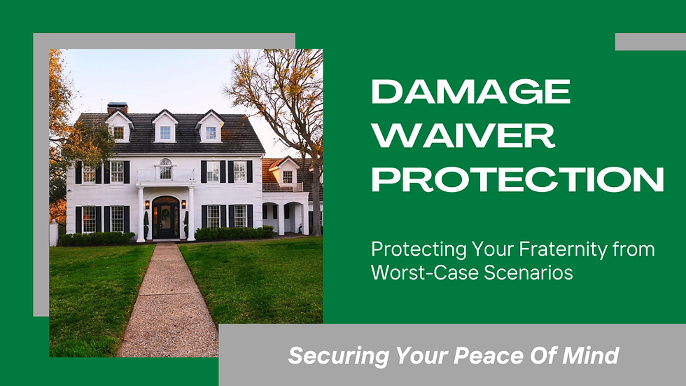 How a Damage Waiver Protects Chapter Presidents from the Worst-Case Scenarios