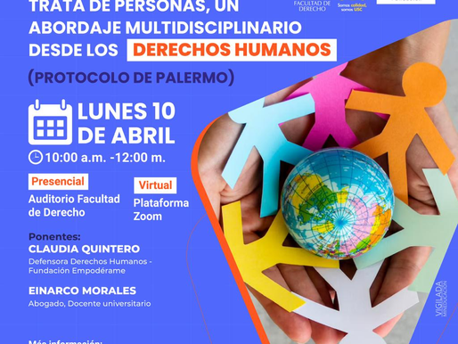 "Abordando la Trata de Personas: Perspectivas Multidisciplinarias desde los Derechos Humanos"
