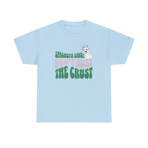 Don't Bust The Crust | On Digital Advocacy T-Shirt | Fulcrum Books