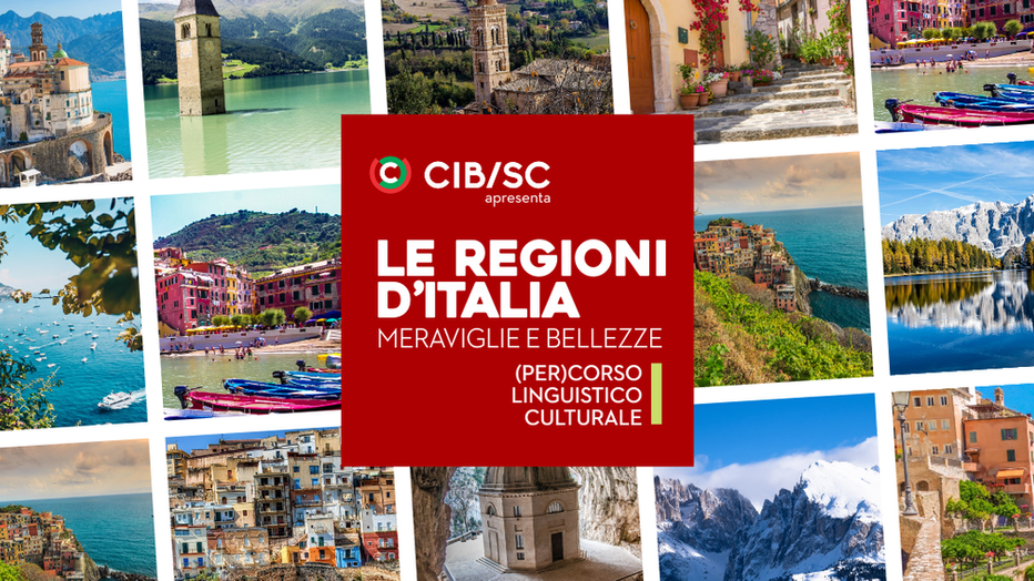 LE REGIONI D’ITALIA: MERAVIGLIE E BELLEZZE | (Per)corso linguistico culturale