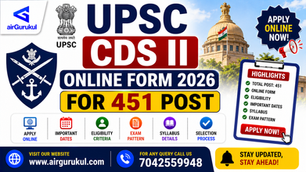 UPSC CDS II Online Form 2026 recruitment for 451 defence academy posts