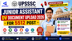 UPSSSC Junior Assistant Clerk Assistant Grade III DV Upload 2026 Notification