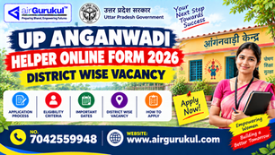 UP Anganwadi Helper Online Form 2026 District Wise Vacancy