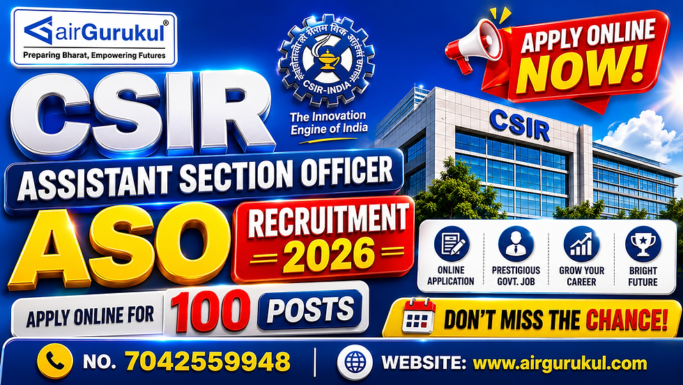 CSIR Assistant Section Officer ASO Recruitment 2026 notification for 100 vacancies with eligibility, dates, and online application details.