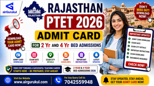 Rajasthan PTET 2026 Admit Card download for 2 Year and 4 Year B.Ed admissions