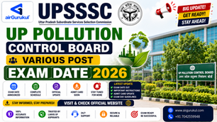 UPSSSC UP Pollution Control Board Various Post Exam Date 2026 Notification