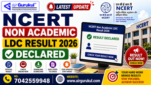 NCERT Non Academic LDC Result 2026 for 173 posts