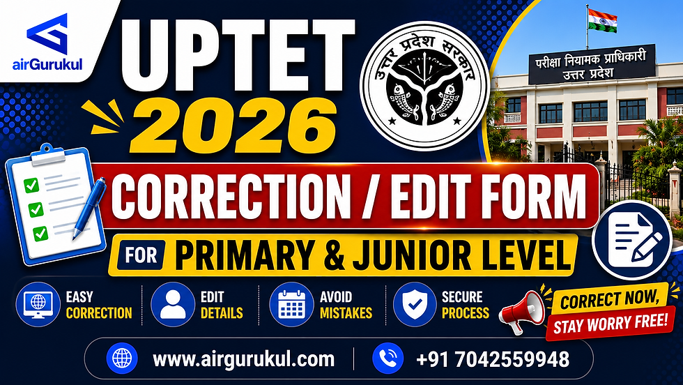 UPTET 2026 Correction / Edit Form for Primary and Junior Level
