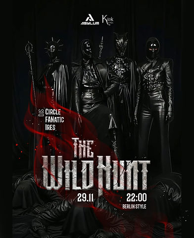 Poster for The Wild Hunt Event on November 29th, at 22:00 in Club Asylum, Sofia. Organized by Kink Corp