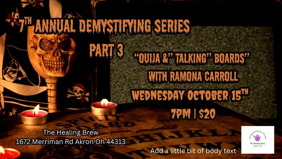 7th Annual Demystifying Series Part 3: Ouija & Talking Boards