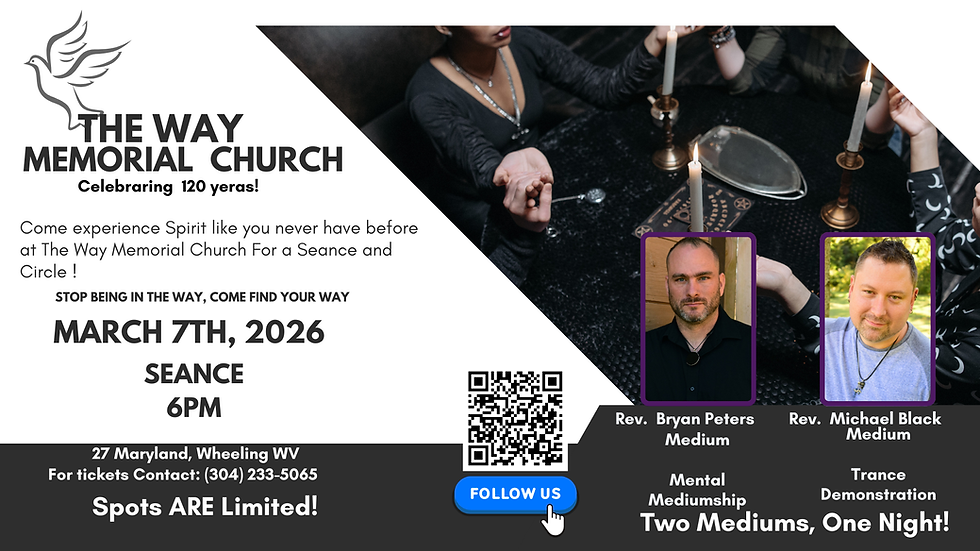 The Way Memorial Church: Seance and Trance Demonstration
