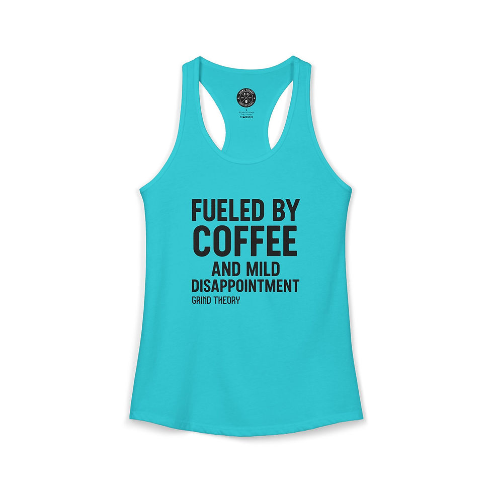 Thumbnail: Fueled by Coffe and Mild Disappointment  Racerback Tank