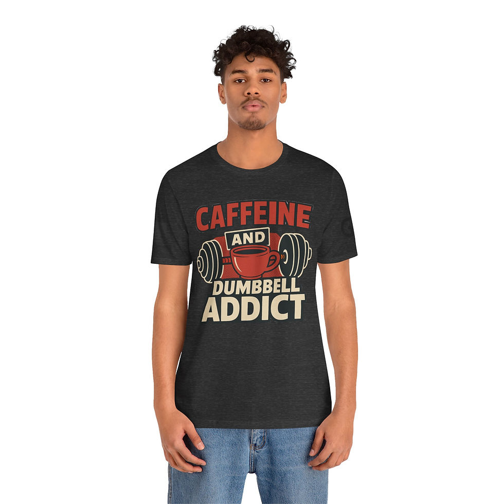 Thumbnail: Caffeine and Dumbbell Addict Tee