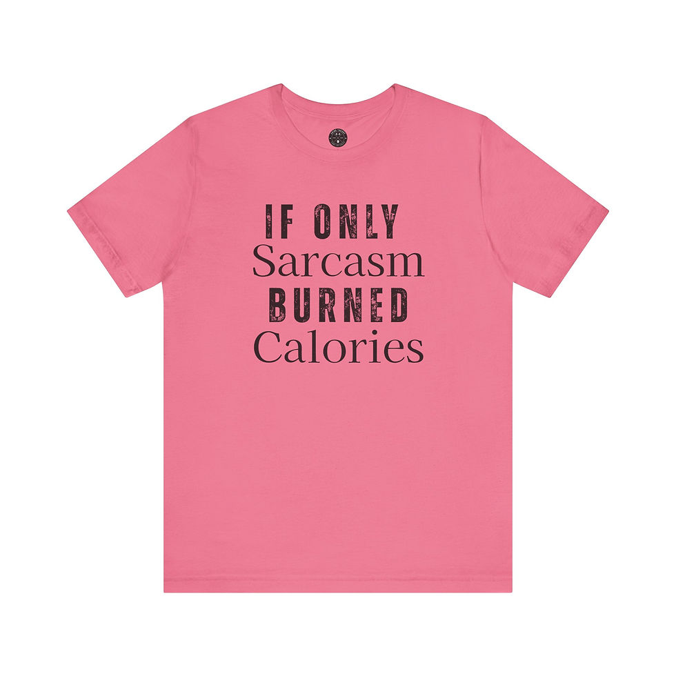 Thumbnail: Sarcasm - Calories  Tee