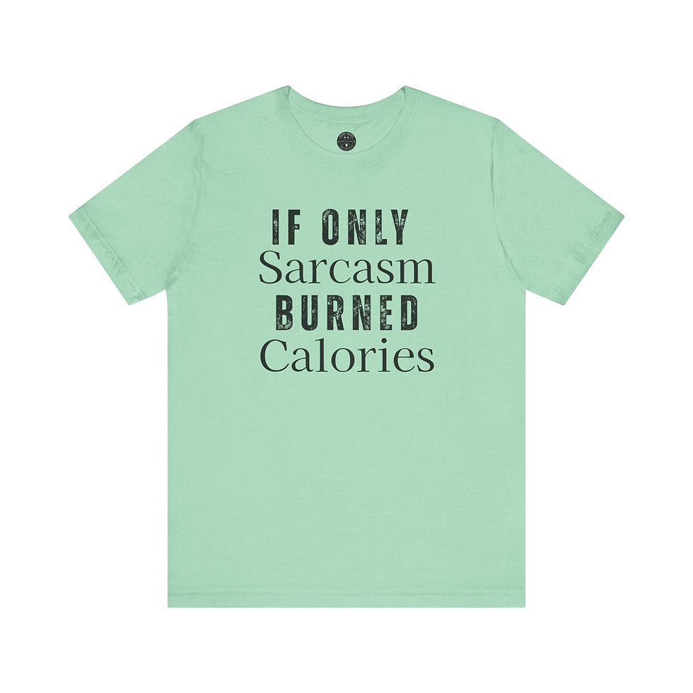 Thumbnail: Sarcasm - Calories  Tee