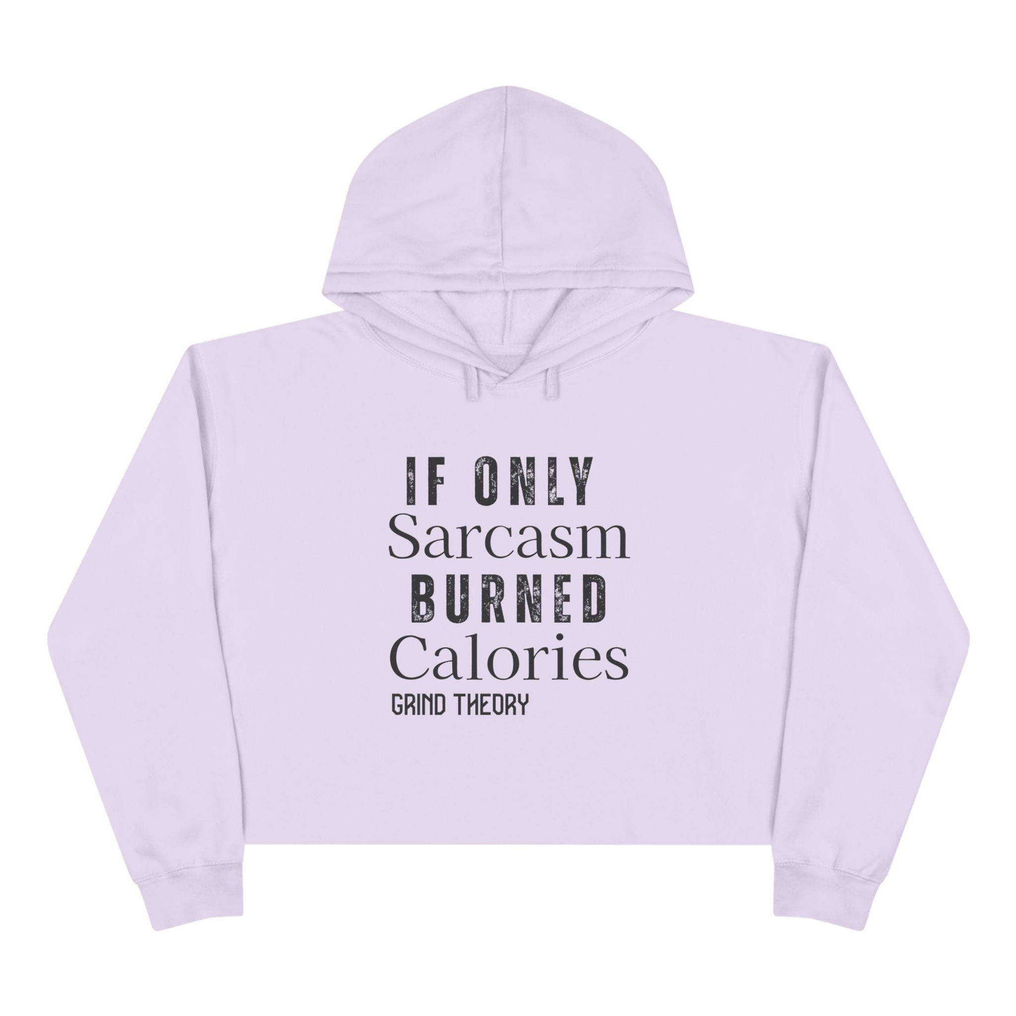 Sarcasm - Calories Crop Hoodie