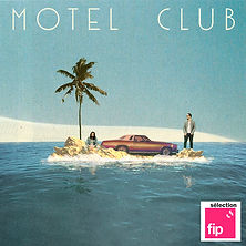 Visuel Album MOTEL CLUB Sélection FIP.jpg