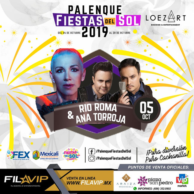 ⏩ ANA TORROJA & RÍO ROMA 🔴 5 DE OCTUBRE🔴 PALENQUE 🔴 FIESTAS DEL SOL 🔴 MEXICALI 💯 #booking