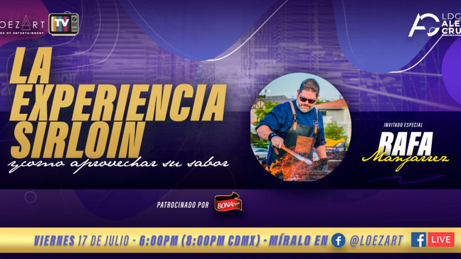 ⏩ LA EXPERIENCIA DEL SIRLOIN, Y COMO APROVECHAR SU SABOR 🔴 CON EL CHEF RAFA MANJARREZ 🔴 VIERNES 17