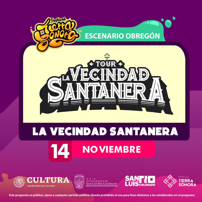 ⏩ LA VECINDAD SANTANERA / FEST. TIERRA SONORA 🔴 SLRC, SONORA 🔴 14 DE NOVIEMBRE 🔴 #bookingloezart