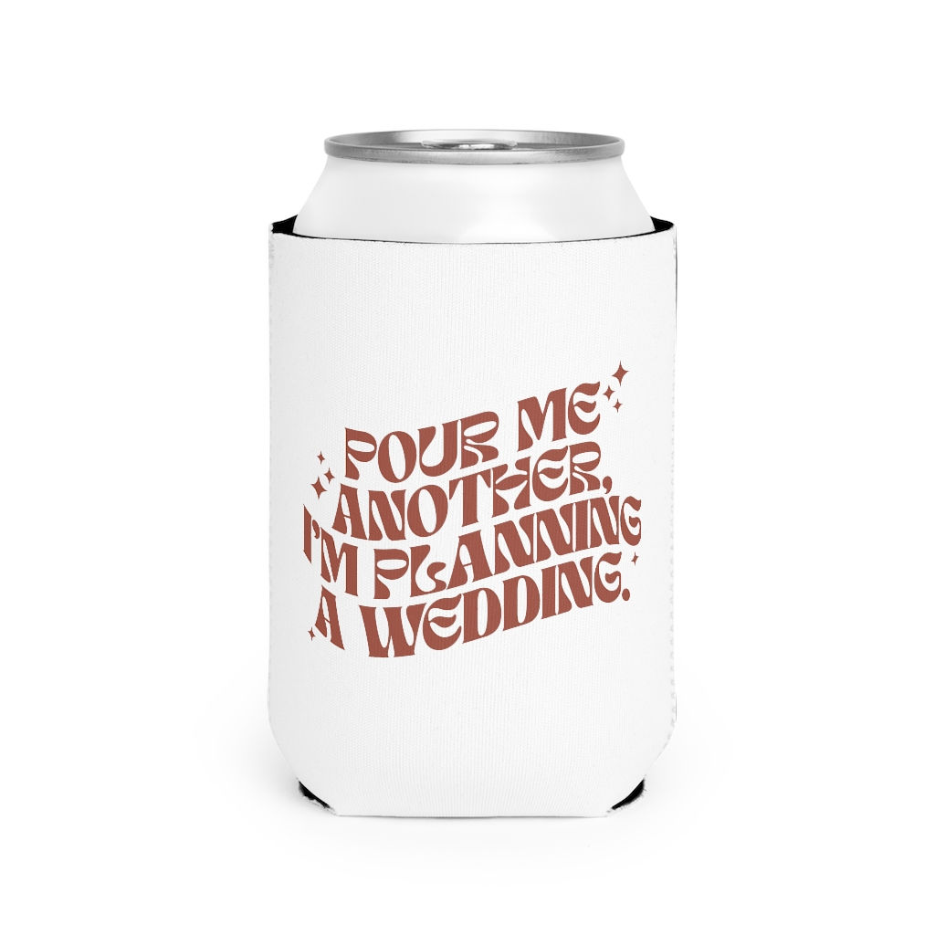 POUR ME ANOTHER KOOZIE