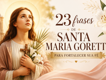 23 frases de Santa Maria Goretti para fortalecer sua fé