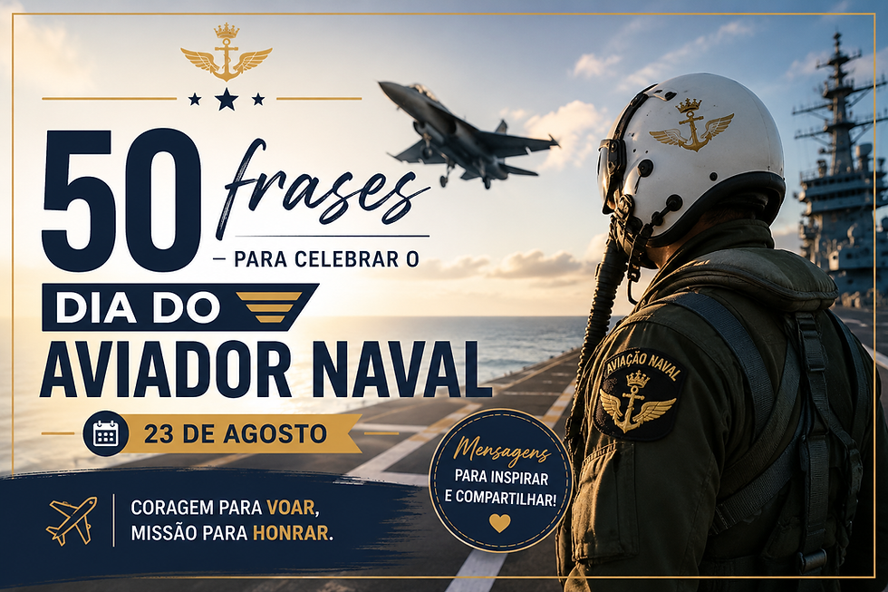 Pôster da Marinha com piloto de costas num porta-aviões, jato ao fundo e texto: 50 frases para celebrar o Dia do Aviador Naval.