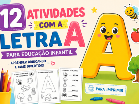 12 atividades com a Letra A para Educação Infantil